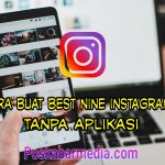 Cara Mudah Membuat Best Nine 2020 Instagram Tanpa Aplikasi