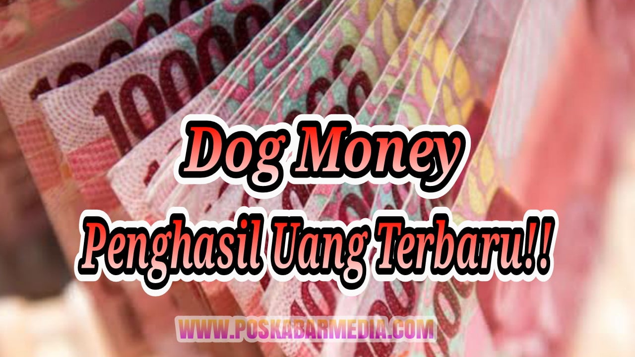 Dog Money Aplikasi Penghasil Uang