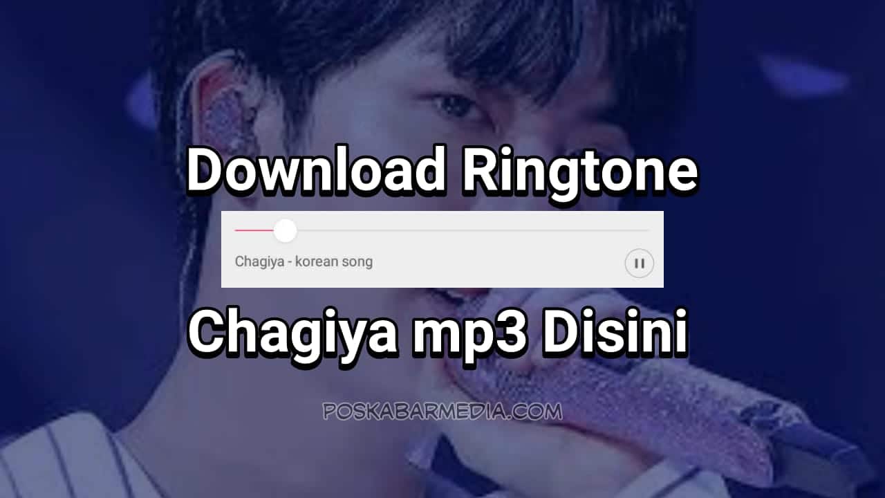Download Ringtone Chagiya Lucu