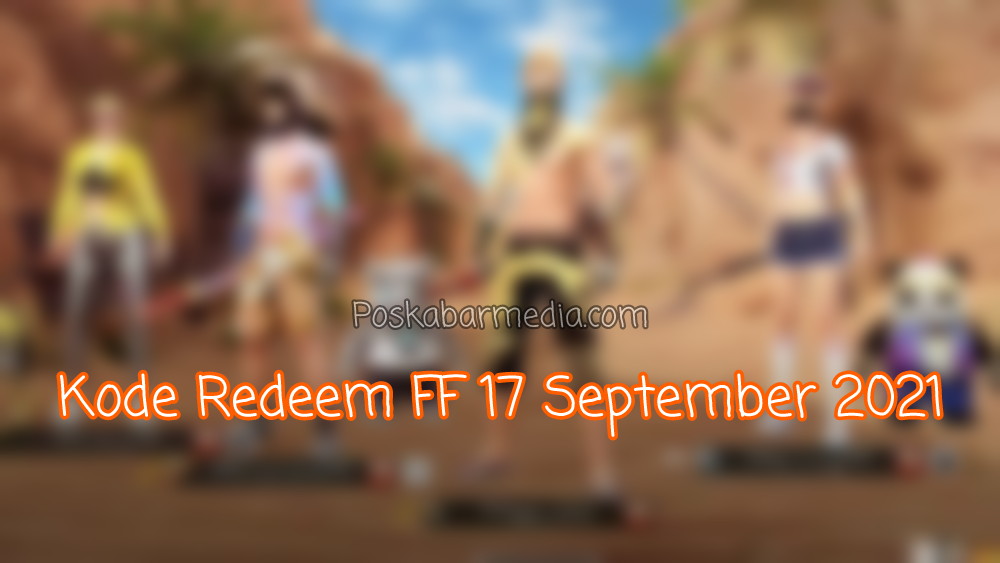 Kode Redeem FF 17 September 2021