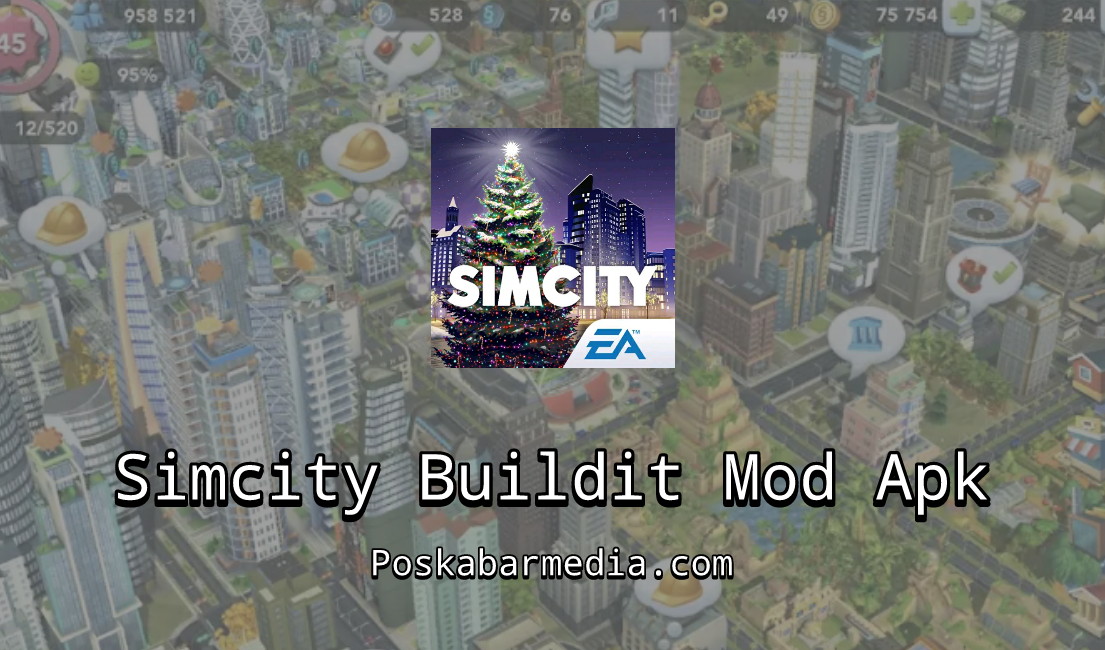 Simcity Buildit Mod Uang Tak Terbatas
