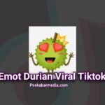 Emot Durian Viral Tiktok