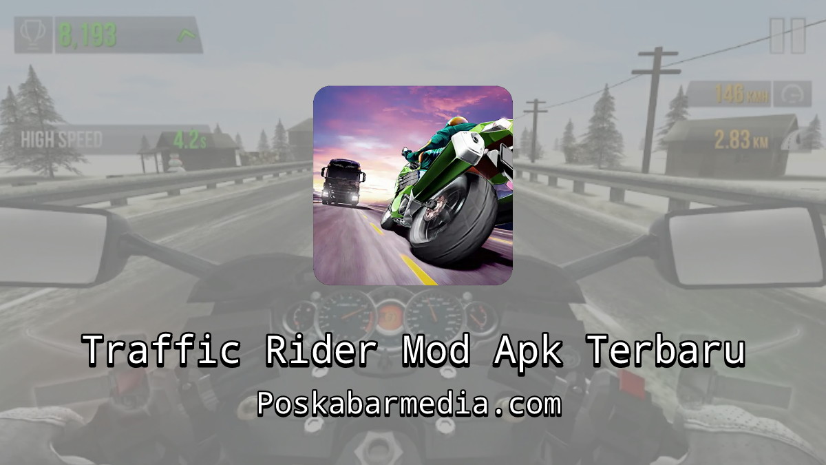 Traffic Rider Mod Apk Uang Tak Terbatas