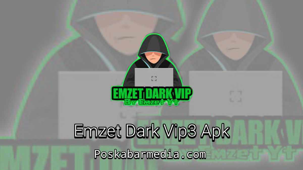 Emzet Dark Vip3 Apk Download