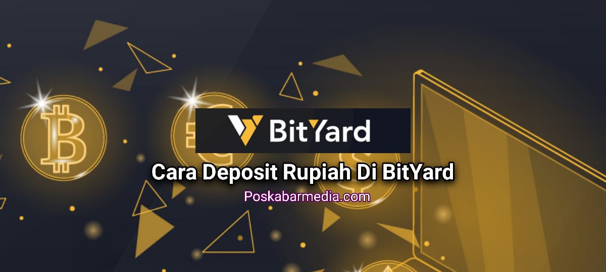 Cara Deposit Rupiah Di Bityard