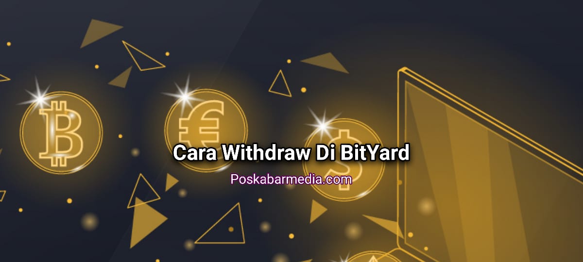 Cara Withdraw Di Bityard