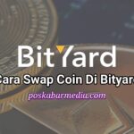 Cara Swap Coin Di Bityard