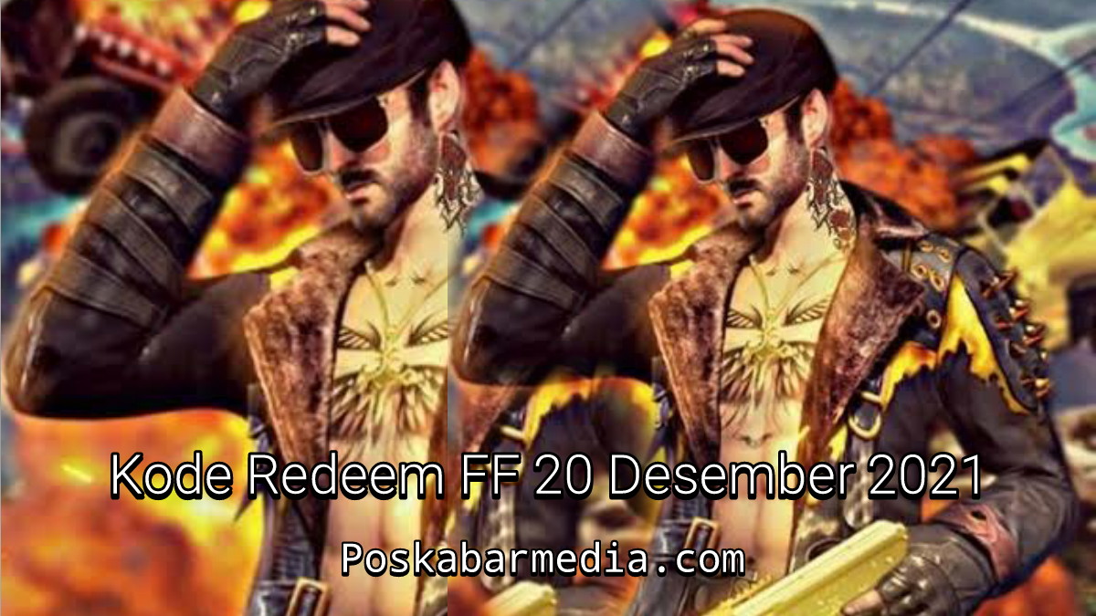 Kode Redeem FF 20 Desember 2021