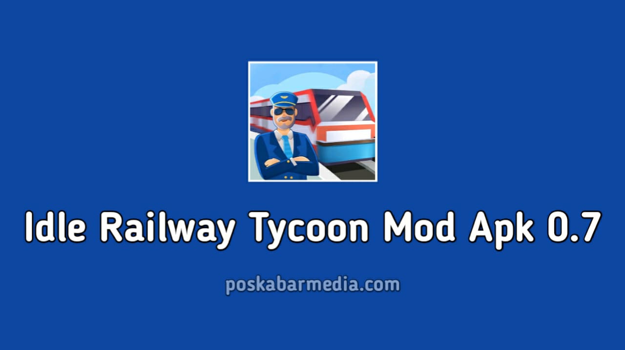 Idle Railway Tycoon Mod Apk 0.7