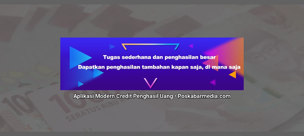 Aplikasi Modern Credit Penghasil Uang