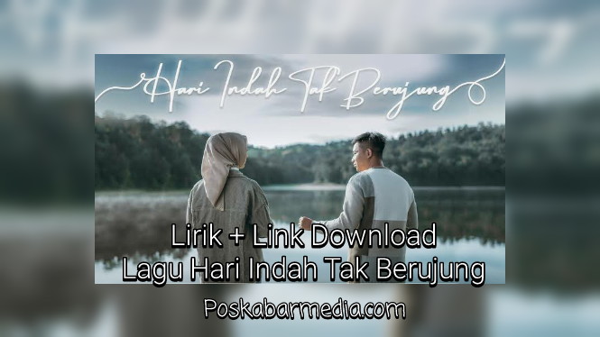 Download Lagu Hari Indah Tak Berujung
