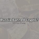 Russia Banned Crypto