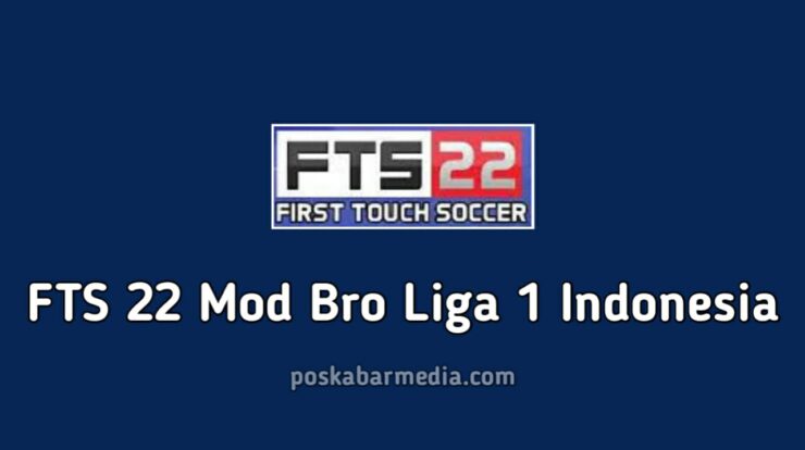 FTS 22 Mod Bri Liga 1 Indonesia