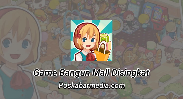 Game Bangun Mall Disingkat