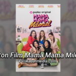 Nonton Film Mama Mama Milenial