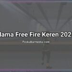 Nama Free Fire Keren 2022