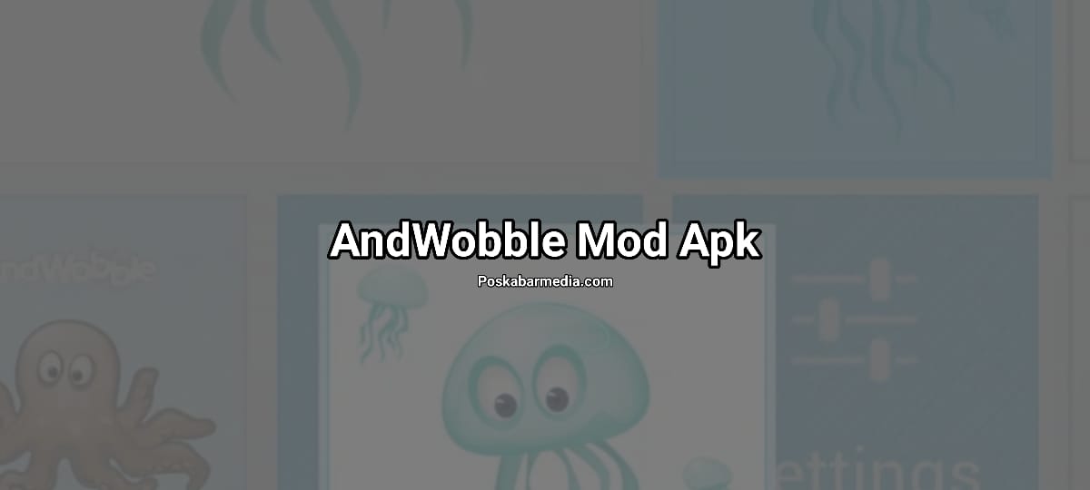 Andwobble Mod Apk