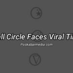 Small Circle Faces Viral Tiktok