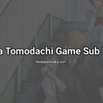 Baca Tomodachi Game Sub Indo