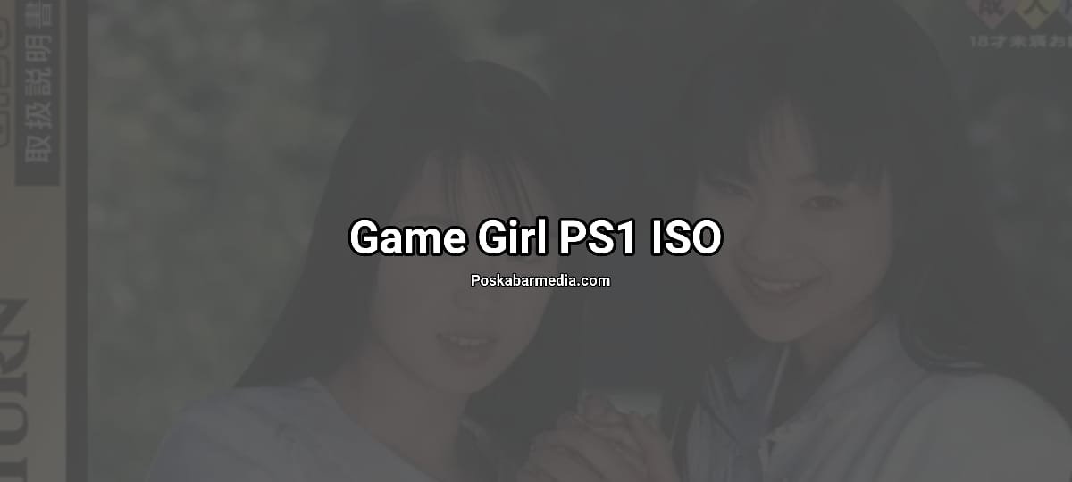 Download Game Girl PS1 ISO