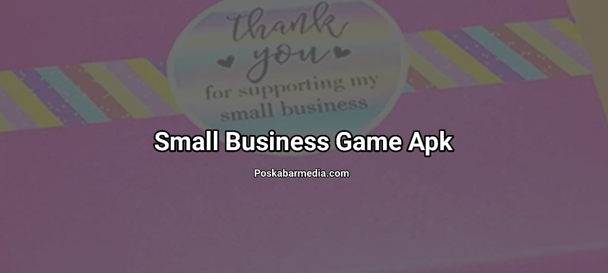 Small Business Game Apk