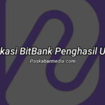 Aplikasi BitBank Penghasil Uang