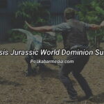 Sinopsis Jurassic World Dominion Sub Indo