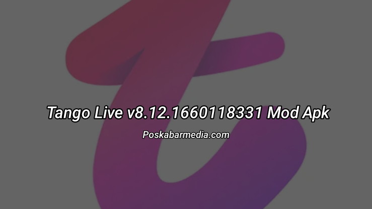 Tango Live v8.12.1660118331 Mod Apk