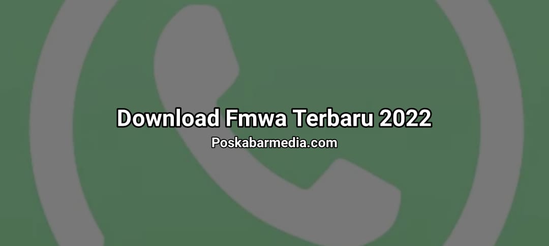 Download Fmwa Terbaru 2022