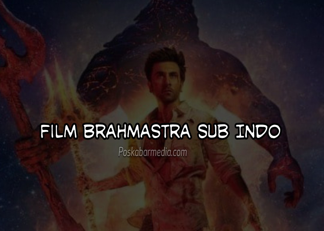 Film Brahmastra Subtitle Indonesia