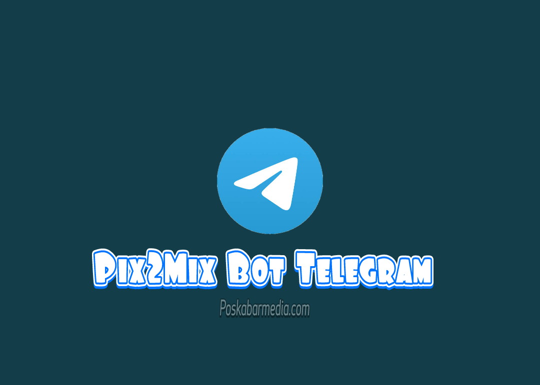 Pix2Mix Apk Bot Telegram