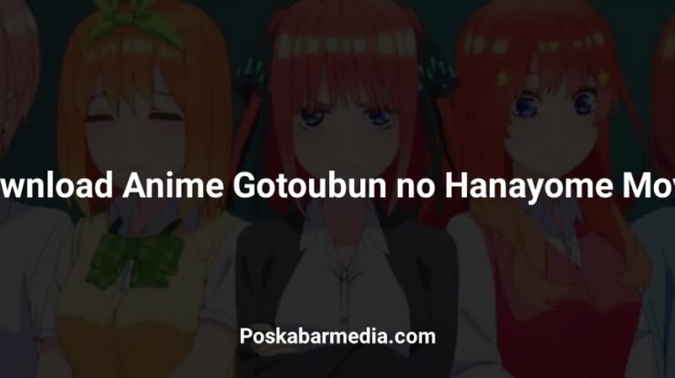 Download Anime Gotoubun no Hanayome Movie