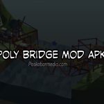 Poly Bridge Mod Apk 2023