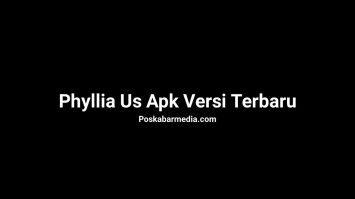 Phyllia Us Apk Versi Terbaru